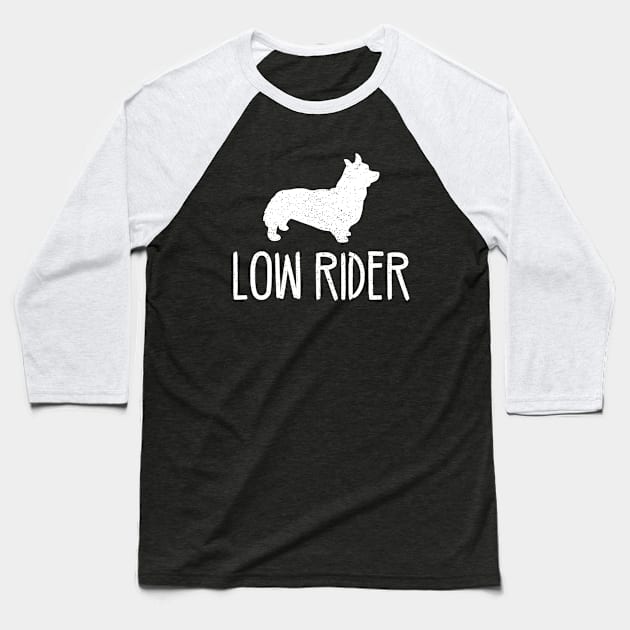 Low Rider Corgi Dog Baseball T-Shirt by mauno31